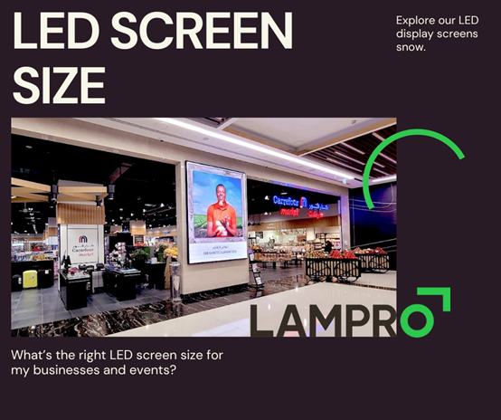 How to Choose the Right LED Screen Size for My Business?